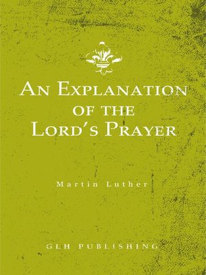 cover image of An Explanation of the Lord's Prayer